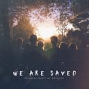 We Are Saved