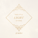 This Little Light Of Mine